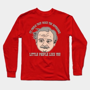 Little People Like You - Frank Shirley Christmas Vacation Quote Long Sleeve T-Shirt